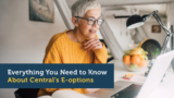 The Benefits of Central’s E-Options