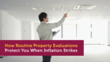 How Routine Property Evaluations Protect You