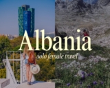 Solo Female Travel Albania: it’s safer (and easier) than you think