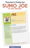 Sumo Joe by Mia Wenjen Teacher’s Guide