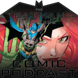 TBU Comic Podcast Season 18 Episode 12