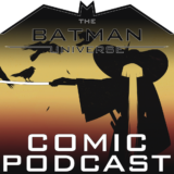 TBU Comic Podcast: Season 18 Episode 9