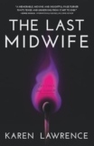 JeanzBookReadNReview: REVIEW – THE LAST MIDWIFE BY KAREN LAWRENCE