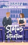 JeanzBookReadNReview: REVIEW – THE STATUS SITUATION BY DV FISCHER & AMANDA K MANN