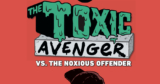 Meet the Toxic Avenger’s worst nightmare on the cover of ‘The Toxic Avenger vs. The Noxious Offender’ #2 – SMASH PAGES