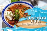 Seafood Chili Recipe | TPJ Style