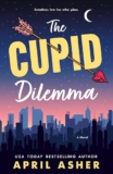 The Cupid Dilemma by April Asher –