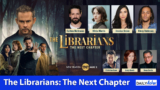 ‘The Librarians: The Next Chapter’ Cast on Returning Favorites, New Challenges and Season 2 | Interview