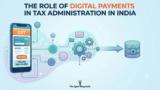 The Role of Digital Payments in Tax Administration in India