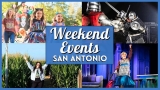 Things To Do In San Antonio This Weekend