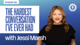 451: The Hardest Conversation I’ve Ever Had with Jessi Marsh | L3 Leadership