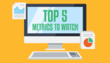 Top 5 Metrics to Watch On Your Digital Advertising