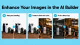 Enhance Your Images in the AI Builder