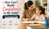 How Can I Build Confidence in My Child? Parent Guide