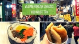 Vegan Korean Snacks You Must Try