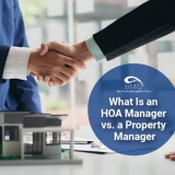 What Is an HOA Manager vs. a Property Manager