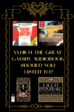 Best The Great Gatsby Audiobook? Comparing Jake Gyllenhaal, Naxos & BBC Versions