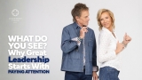 Why Great Leadership Starts With Paying Attention