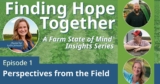 Finding Support Through Community: Three Farmers Share Their Stories of Resilience | Farm Bureau News