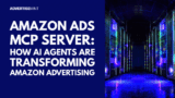 Amazon Ads MCP Server: How AI Agents Are Transforming Amazon Advertising