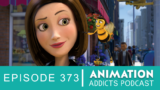 Animation Addicts Podcast #372 – ‘Bee Movie’ – Chesterton’s Fence