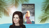 Behind the Perfect Facade: Susannah Marren on the Women of “Palm Beach Confidential”