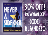 Get 30% Off Never A Sidekick From Rowman & Littlefield! – TIM HANLEY