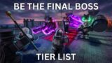 Be The Final Boss Tier List [Update 3]