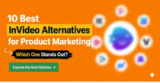10 Best InVideo Alternatives For Product Marketing