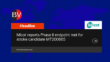 Micot reports Phase II endpoint met for MT200605