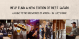 Help fund a new edition of Beer Safari – A guide to the breweries of Africa