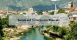 Your Perfect Bosnia and Herzegovina Itinerary