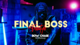 Bow Chase – Final Boss (Official Video)