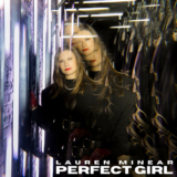 Lauren Minear – “Perfect Girl”An Empowering Alt-Pop Anthem that Shreds the Idea of Perfectio