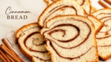 Cinnamon Bread – Jo Cooks