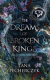 Book Review: The Dreams of Broken Kings