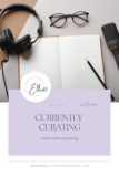 Currently Curating | Vol 4