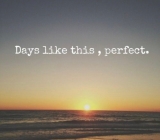Days Like This!