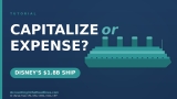 | How does Disney account for the cost of its new $1.8 billion Disney Adventure cruise ship?Accounting in the Headlines