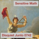 Disquiet Junto Project 0742: Sensitive Math – Disquiet