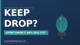| How does Sportsman’s Warehouse decide which fishing SKUs to drop?Accounting in the Headlines