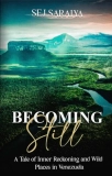 BECOMING STILL | Kirkus Reviews