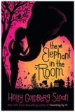 The Elephant in the Room by Holly Goldberg Sloan