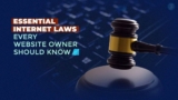 10 Internet Laws Every Website Owner Should Know