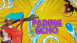 Fading Echo Review: A World Worth Saving