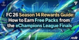 How to Earn Free Packs from the eChampions League Finals – Fresh Game