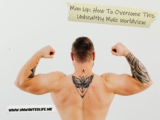 Man Up: How To Overcome This Unhealthy Male Worldview