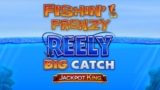 Try to land expanding reels in Fishin’ Frenzy Reely Big Catch