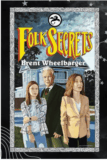 Folk Secrets by Brent Wheelbarger – Kids Lit Book Café