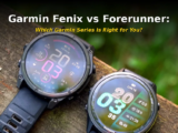 Garmin Fenix vs Forerunner: Which Garmin Series Is Right for You?